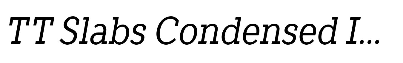 TT Slabs Condensed Italic